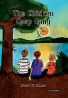 The Chicken Coop Gang 1456855174 Book Cover