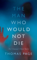 The Man Who Would Not Die 0451117638 Book Cover