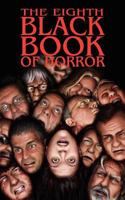 The Eighth Black Book of Horror 0955606179 Book Cover