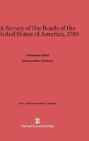 A Survey of the Roads of the United States of America, 1789 0674497384 Book Cover