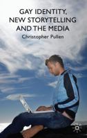 Gay Identity, New Storytelling and The Media 1137009241 Book Cover