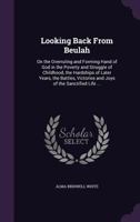 Looking Back From Beulah 1164099655 Book Cover