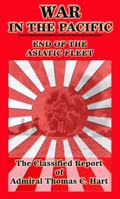 War in the Pacific: The Classified Report of Admiral Thomas C. Hart 0988714574 Book Cover