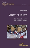 Venavi et Hohovi: Les statuettes de vie des jumeaux défunts (Études Africaines) (French Edition) 2336489910 Book Cover