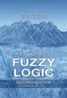 A First Course in Fuzzy Logic, Fourth Edition 0849394775 Book Cover