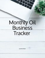 Monthly Oil Business Tracker 1091482640 Book Cover