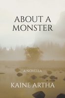 ABOUT A MONSTER B0C87S768G Book Cover