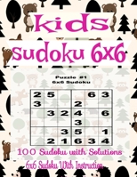 kids sudoku 6x6: 100 fun Animal Sudoku Puzzles for kids B088N3WRRB Book Cover