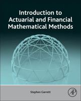 Introduction to Actuarial and Financial Mathematical Methods 0128001569 Book Cover