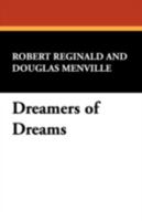 Dreamers of Dreams 0941028461 Book Cover