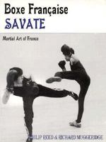 Boxe Francaise Savate: Martial Art of France 0901764744 Book Cover
