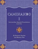 Caminando 1: Intermediate Spanish Foundations - Level One 1609272943 Book Cover