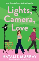 Lights, Camera, Love 1761472437 Book Cover