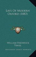 Lays of Modern Oxford 1378317459 Book Cover