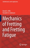 Mechanics of Fretting and Fretting Fatigue 3030707458 Book Cover