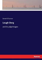 Lough Derg and Its Pilgrimages: With Map and Illustrations 101624827X Book Cover