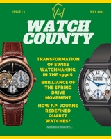 Watch County: Magazine May 2021 Issue 3 B0939ZGD44 Book Cover