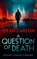 A Question of Death: A Vigilante Thriller Packed with Explosive Twists (Nick Hunter Vigilante Thriller) 1036707776 Book Cover