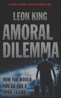Amoral Dilemma B09M5L94TL Book Cover
