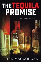 The Tequila Promise 1773704192 Book Cover