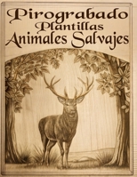 Plantillas para Pirograbado: Patrones Detallados de Pirografía con PDF Digital Incluido (Spanish Edition) B0DYYXDSXY Book Cover