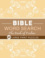 Large Print Bible Word Search Puzzle Book: The Book of Psalms: 80 Fun Word Search Brain Exercise Book for Adults B086PVR38B Book Cover
