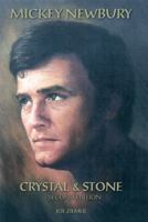 Mickey Newbury Crystal & Stone: Second Edition 1504914856 Book Cover