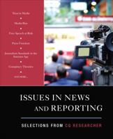 Issues in News and Reporting: Selections from CQ Researcher 1544322259 Book Cover