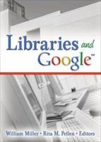 Libraries And Google (Internet Reference Services Quarterly) (Internet Reference Services Quarterly) 0789031256 Book Cover
