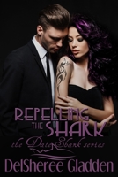 Repelling the Shark B08F6RYB87 Book Cover