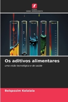 Os aditivos alimentares (Portuguese Edition) 6630132939 Book Cover