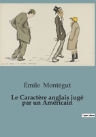 Le Caractère anglais jugé par un Américain B0C26VBRDL Book Cover