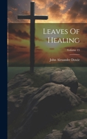 Leaves Of Healing; Volume 15 1021245453 Book Cover