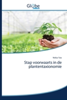Stap voorwaarts in de plantentaxionomie 6200605203 Book Cover