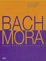 Bach/Mora: Architects 8425216907 Book Cover
