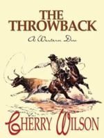 The Throwback: A Western Duo (Five Star First Edition Western) 0786235322 Book Cover
