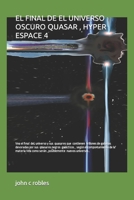 El Final de El Universo Oscuro Quasar , Hyper Espace 4 null Book Cover