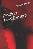 Finding Punishment B0DQJ6C1VG Book Cover