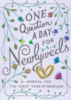 One Question a Day for Newlyweds: A Journal for the First Year of Marriage 1250253594 Book Cover