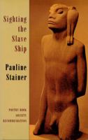 Sighting the Slave Ship 1852241764 Book Cover