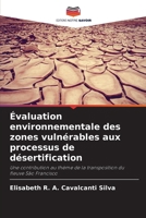 Évaluation environnementale des zones vulnérables aux processus de désertification (French Edition) 6207758137 Book Cover