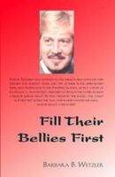 Fill Their Bellies First 1553958780 Book Cover
