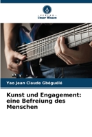 Kunst und Engagement: eine Befreiung des Menschen 6205991047 Book Cover