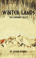 Winter Lands: The Journey Splits (Winter Lands: journey of a life time) B0DYYG9QDG Book Cover
