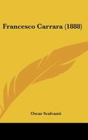 Francesco Carrara (1888) 1160094853 Book Cover