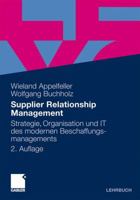 Supplier Relationship Management: Strategie, Organisation und IT des modernen Beschaffungsmanagements 3834918091 Book Cover