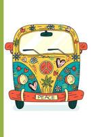 Peace Love Flowers Music Hippie Van: Cannabis College Ruled Notebook 1796967637 Book Cover