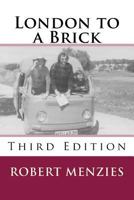 London to a Brick 1532915748 Book Cover