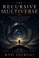 The Recursive Multiverse B0H1HN9LW4 Book Cover