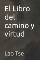 El Libro del camino y virtud (Spanish Edition) B0H417XJBL Book Cover
